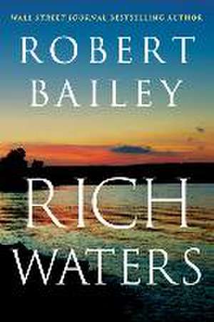 Rich Waters de Robert Bailey