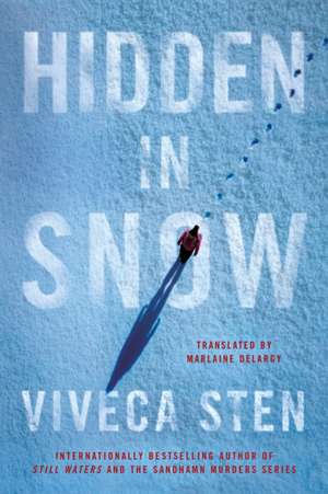 Hidden in Snow de Viveca Sten