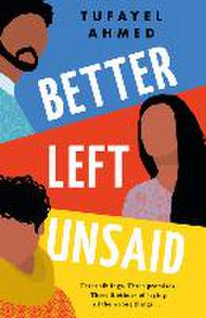 Better Left Unsaid de Tufayel Ahmed