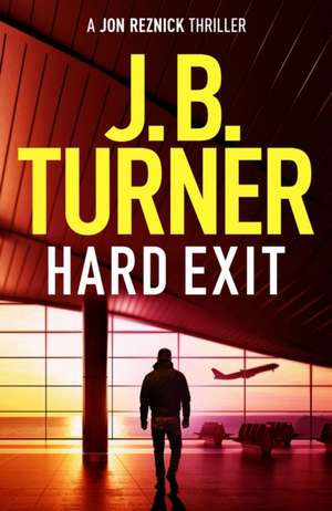 Hard Exit de J. B. Turner