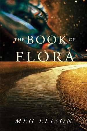 The Book of Flora de Meg Elison