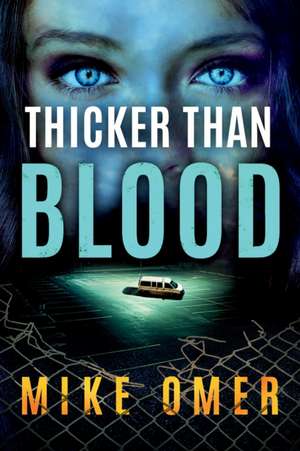 Thicker than Blood de Mike Omer