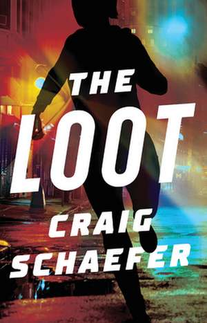 The Loot de Craig Schaefer