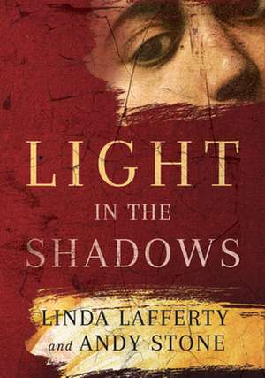 Light in the Shadows de Linda Lafferty