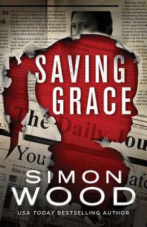 Saving Grace de Simon Wood