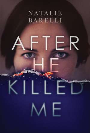 After He Killed Me de Natalie Barelli