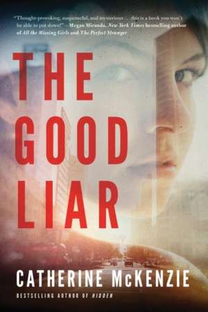 The Good Liar de Catherine McKenzie