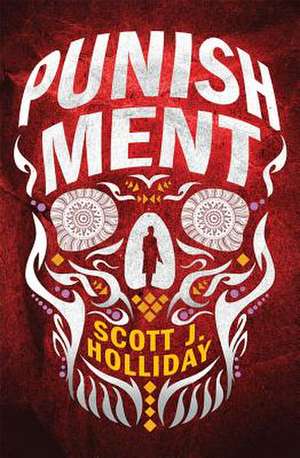 Punishment de Holliday, Scott J.