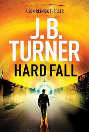 Hard Fall de J. B. Turner