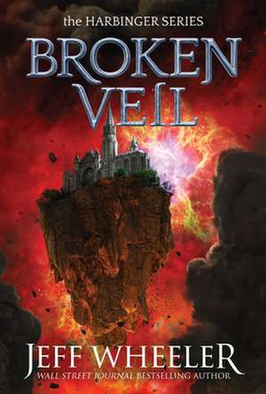 Wheeler, J: Broken Veil de Jeff Wheeler
