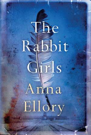 RABBIT GIRLS de Anna Ellory