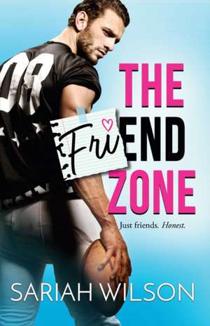 The Friend Zone de Sariah Wilson