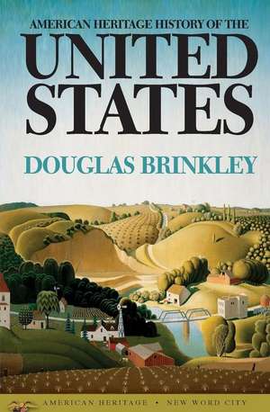 American Heritage History of the United States de Douglas Brinkley