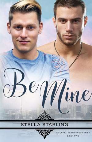 Be Mine de Starling, Stella