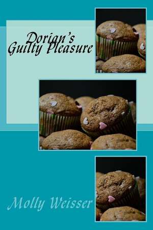 Dorian's Guilty Pleasure de Weisser, Molly