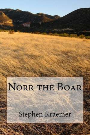 Norr the Boar de Kraemer, Stephen M.