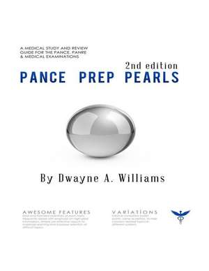 Pance Prep Pearls 2nd Edition de Dwayne a. Williams