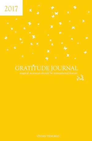 2017 Gratitude Journal - Miss Sunshine de Vivian Tenorio