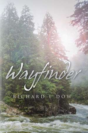 Wayfinder de Dow, Richard L.