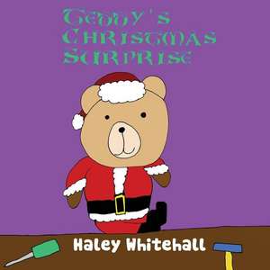 Teddy's Christmas Surprise de Haley Whitehall