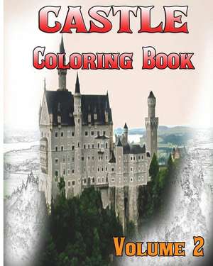 Castle Coloring Books Vol.2 for Relaxation Meditation Blessing de Melissa Kelly