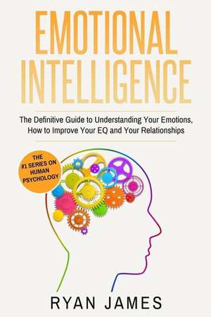 Emotional Intelligence de Ryan James