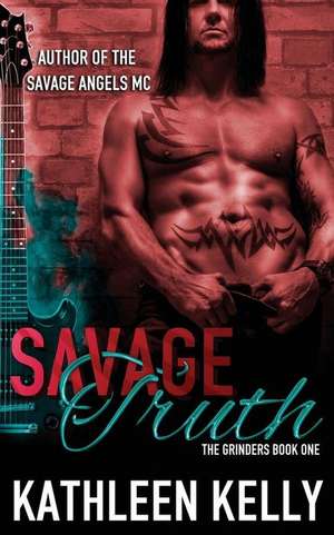 Savage Truth de Kathleen Kelly