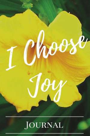 I Choose Joy de Lenora Jackson-Ayers