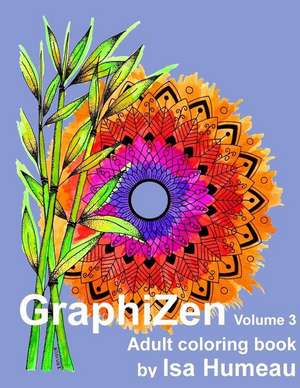 Graphizen Volume 3 de Isa Humeau