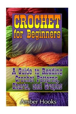 Crochet for Beginners de Hooks, Amber