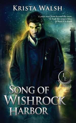 Song of Wishrock Harbor de Krista Walsh