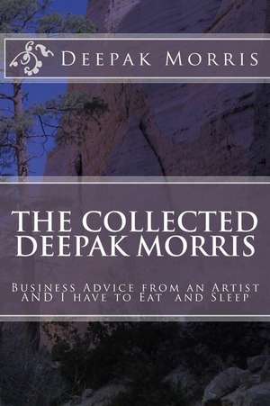 Collected Deepak Morris de Deepak Morris