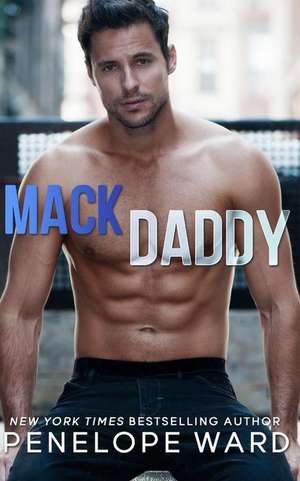 Mack Daddy de Penelope Ward