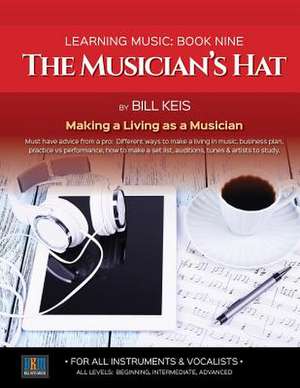 The Musician's Hat de Keis, Bill