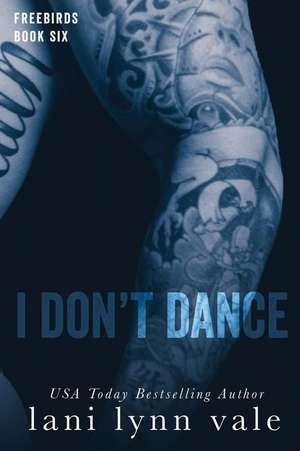 I Don't Dance de Lani Lynn Vale