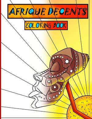 Afrique Decents Coloring Book de Gee, Carlos