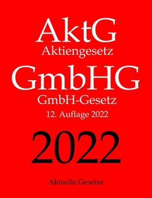 Aktg - Gmbhg, Aktiengesetz - Gmbh-Gesetz, Aktuelle Gesetze de Aktuelle Gesetze