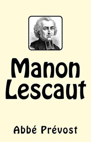 Manon Lescaut de Abbe Prevost