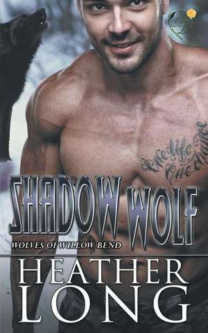 Shadow Wolf de Heather Long