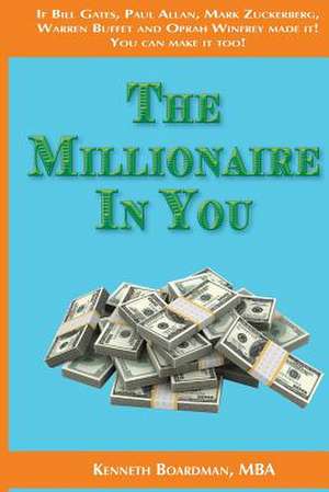 The Millionaire in You de Boardman, Kenneth