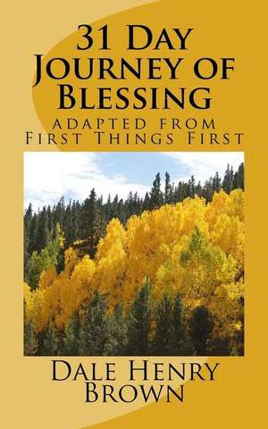 31 Day Journey of Blessing de Dale Henry Brown