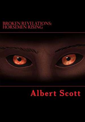 Broken Revelations de Scott, Albert