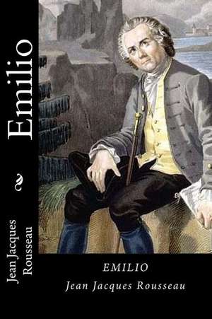 Emilio (Spanish Edition) de Jean Jacques Rousseau