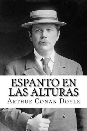 Espanto En Las Alturas de Arthur Conan Doyle