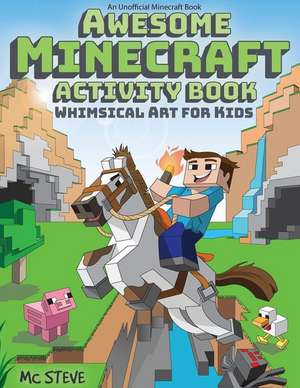 Awesome Minecraft Activity Book de MC Steve