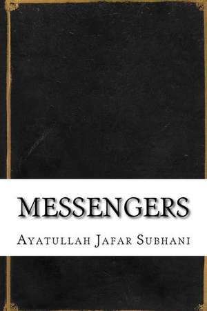 Messengers de Ayatullah Jafar Subhani