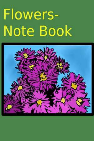 Flowers- Note Book de Chiang, Kuang-Li