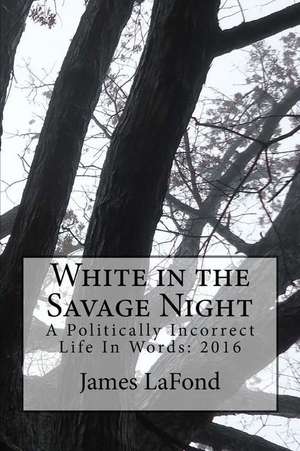 White in the Savage Night de James LaFond