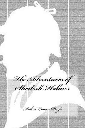 The Adventures of Sherlock Holmes de Arthur Conan Doyle