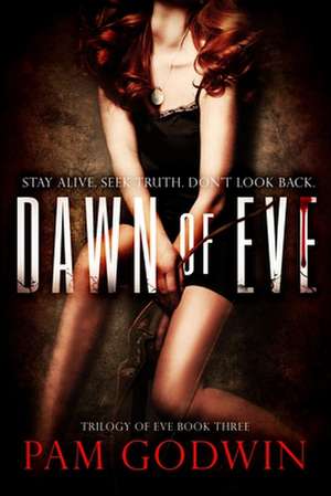 Dawn of Eve de Pam Godwin